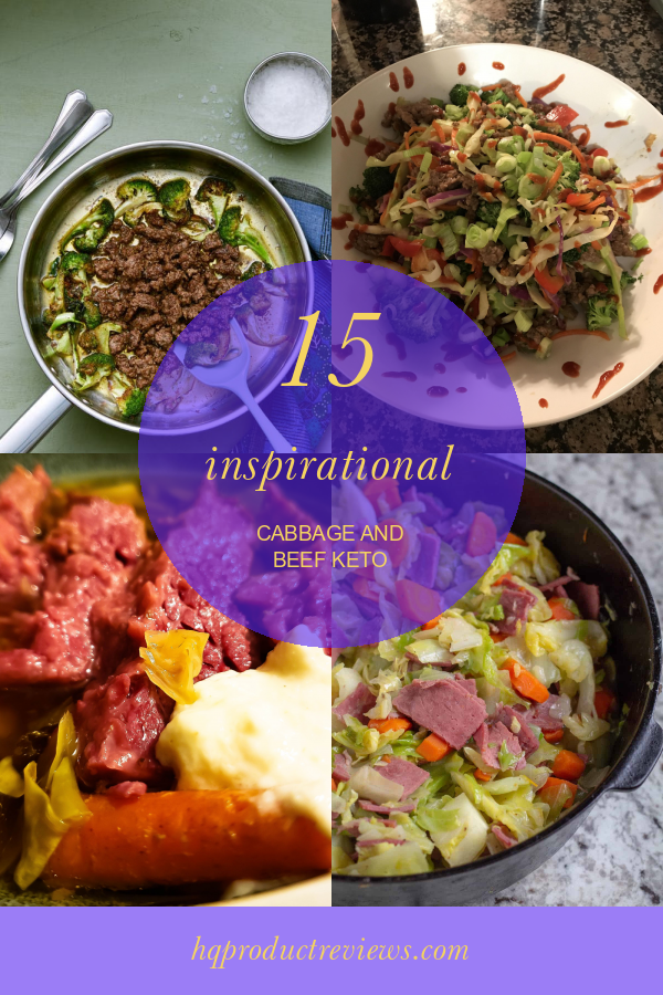 15 Inspirational Cabbage and Beef Keto Best Product Reviews